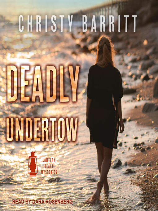 Title details for Deadly Undertow by Christy Barritt - Available